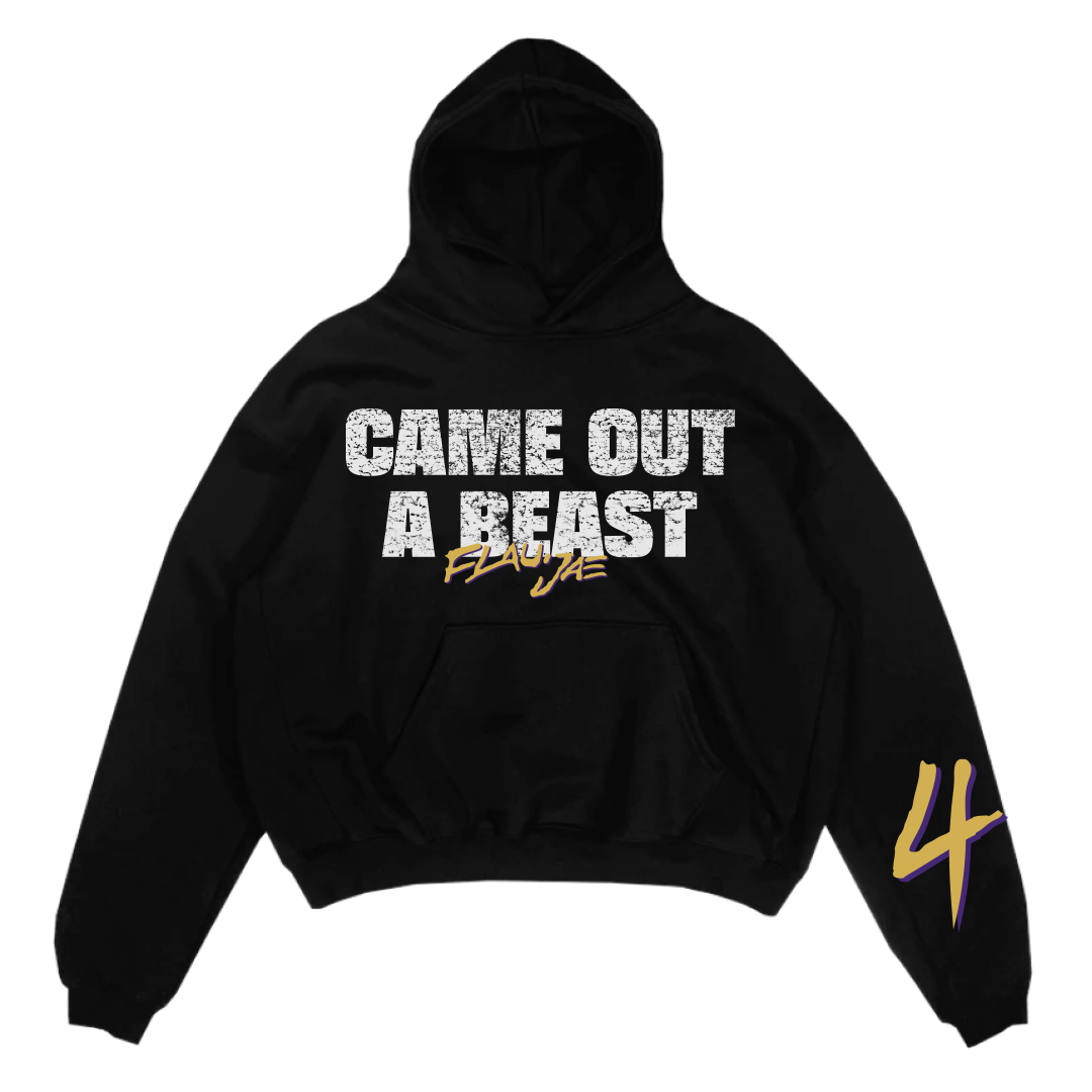 CAME OUT A BEAST HOODIE